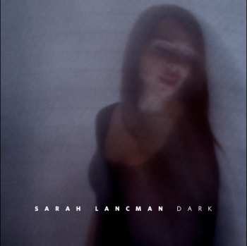 Album Sarah Lancman: Dark