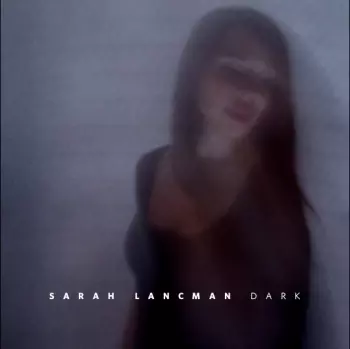 Sarah Lancman: Dark