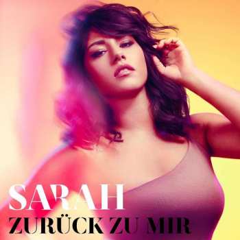 Album Sarah Lombardi: Zurück zu Mir