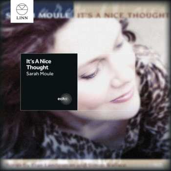 Album Sarah Moule: It's A Nice Thought