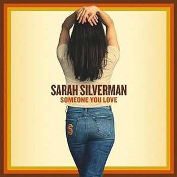 Album Sarah Silverman: Someone You Love