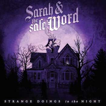 LP Sarah And The Safe Word: Strange Doings In The Night CLR 484223