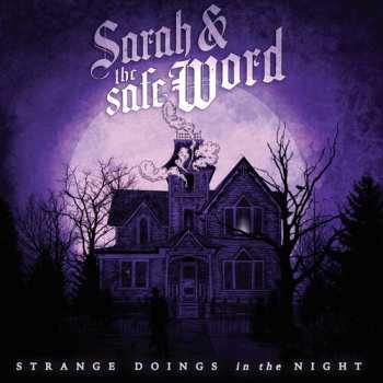 CD Sarah And The Safe Word: Strange Doings In The Night