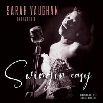 Sarah Vaughan And Her Trio: Swingin' Easy