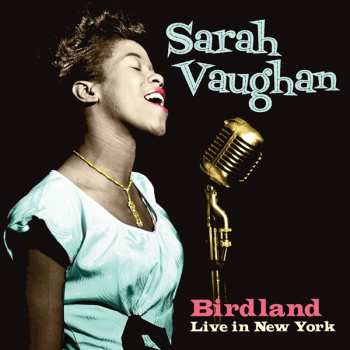 Album Sarah Vaughan: Birdland Live In New York