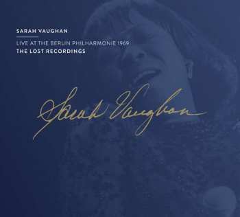 Album Sarah Vaughan: Live At The Berlin Philharmonie 1969