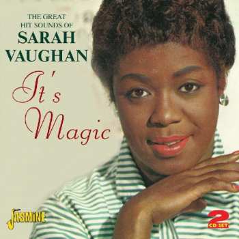 2CD Sarah Vaughan: The Great Hit Sounds Of Sarah Vaughan: It's Magic 525624
