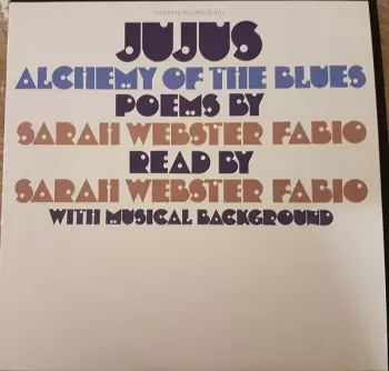 Jujus / Alchemy Of The Blues