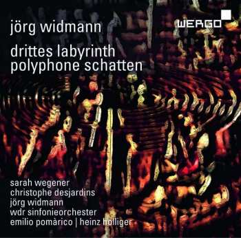 Album Sarah Wegener: Drittes Labyrinth / Polyphone Schatten