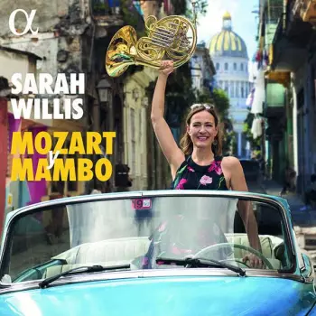 Sarah Willis - Mozart Y Mambo