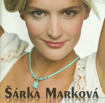 Album Šárka Marková: Vzhůru K Výškám
