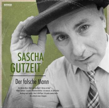 Album Sascha Gutzeit: Der Falsche Mann