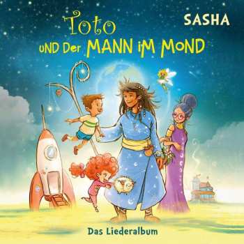 Album Sasha: Toto Und Der Mann Im Mond: Das Liederalbum