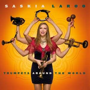 LP Saskia Laroo: Trumpets Around The World CLR 532131