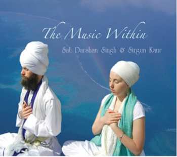 Album Sat Darshan Singh & Sirgun Kaur: The Music Within