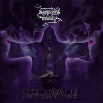 Album Satan's Host: Satanic Grimoire: A Greater Black Magick 
