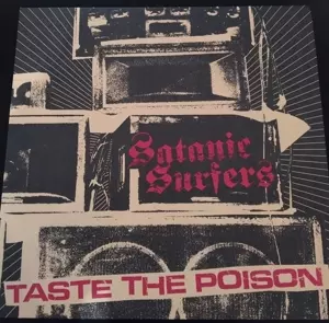 Satanic Surfers: Taste The Poison