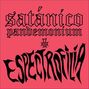 LP Satanico Pandemonium: Espectrofilia 448188