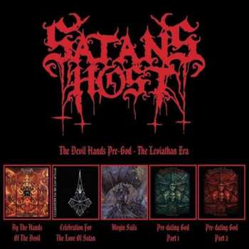 Album Satan's Host:  The Devil Hands Pre-god - The Leviathan Era