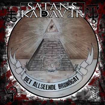 Album Satans Kadaver: Det Allseende Brunögat
