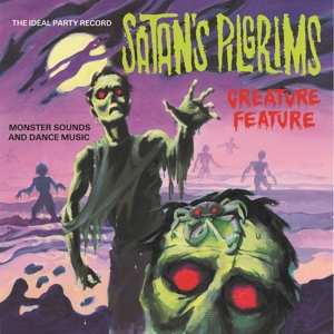 Album Satan's Pilgrims: Creature Feature