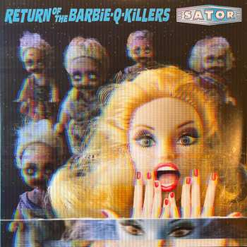 Album Sator: Return Of The Barbie-Q-Killers