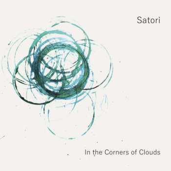 LP Satori: In The Corners Of Clouds 460244