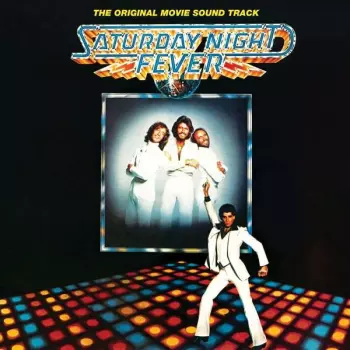 Album Various: Saturday Night Fever (The Original Movie Sound Track)