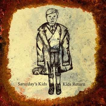 Album Saturday's Kids/kids Retu: Split
