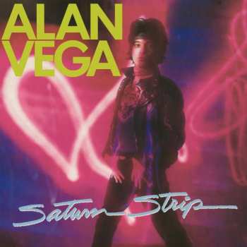 Album Alan Vega: Saturn Strip