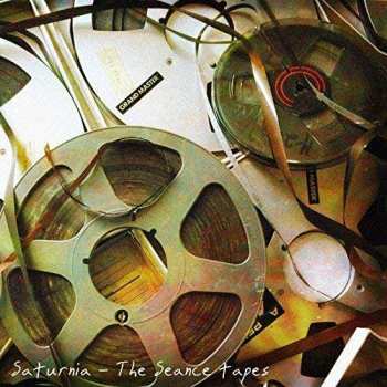 CD Saturnia: The Seance Tapes 457852