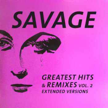 Album Savage: Greatest Hits & Remixes Vol. 2
