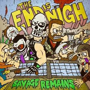 Album Savage Remains: The End Is Nigh