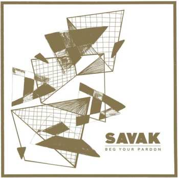 Album SAVAK: Beg Your Pardon