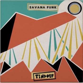 Album Savana Funk: Tindouf