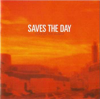 Saves The Day: Sound The Alarm
