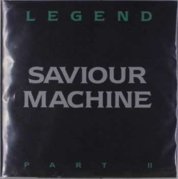 Album Saviour Machine: Legend Part II