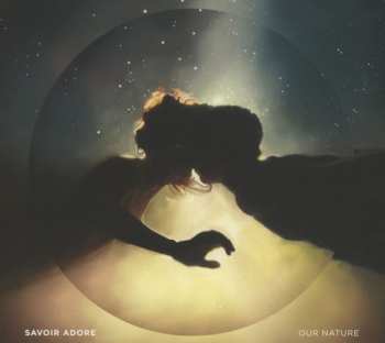 Album Savoir Adore: Our Nature