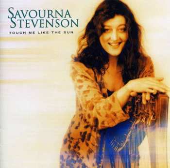 Album Savourna Stevenson: Touch Me Like The Sun