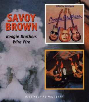 Album Savoy Brown: Boogie Brothers / Wire Fire