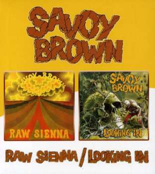 Album Savoy Brown: Raw Sienna / Looking In
