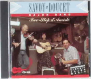 Savoy-Doucet Cajun Band: Two-Step D'Amédé