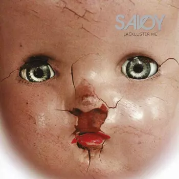 Savoy: Lackluster Me