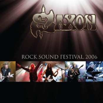 Album Saxon: Rock Sound Festival 2006