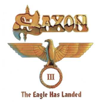 Album Saxon: The Eagle Has Landed,part3