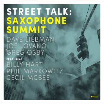 Album Saxophone Summit: Street Talk