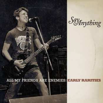 3CD Say Anything: All My Friends Are Enemies: Early Rarities 434661