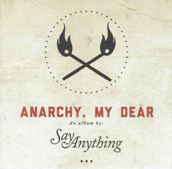 CD Say Anything: Anarchy, My Dear DIGI 281884