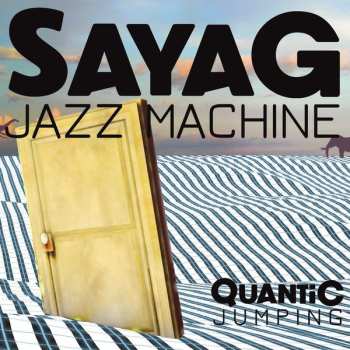 Album Sayag Jazz Machine: Quantic Jumping