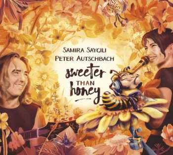 Album Saygili-Autschbach: Sweeter Than Honey